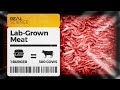 The Truth About Lab-Grown Meat