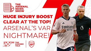 The Arsenal News Show EP181: Zinchenko, Odegaard, Ramsdale Boost, VAR & City Drop Points