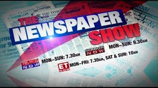 The Newspaper Show on Mirror Now | #TheNewspaperShow - Latest Daily News Headlines off the press