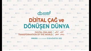 16. ANADOLU BULUŞMALARI | Dijital Çağda Birey ve Toplum