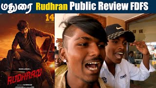 Rudhran Tamil Movie Madurai Public Review FDFS
