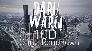 Daru Wargi-Guru Randhawa||10D||SkullSpectrum
