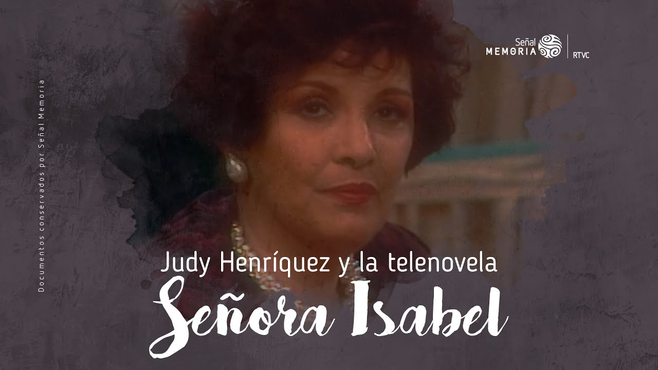 Judy Henríquez Y Teresa Gutiérrez En Señora Isabel Youtube