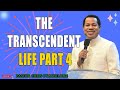 THE TRANSCENDENT LIFE PART 4    PASTOR CHRIS OYAKHILOME DSC.DD ( MUST WATCH ) #pastorchris  #bible