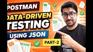 Postman Data Driven Testing with JSON 🔥 | No Hardcoding API Testing 🚀 | Part 2