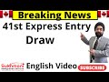 41st Express Entry Draw of 2024||#319||English Video||Sukhmani Immigration