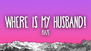 RAYE - Where Is My Husband