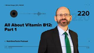 Podcast: All About Vitamin B12: Part 1