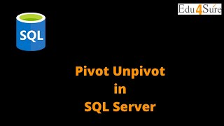 Pivot Unpivot in SQL Server | Edu4Sure Online Courses