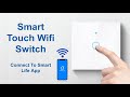 Smart Touch Wifi Switch - Smart Life App