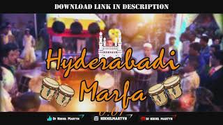 HYDERABADI MARFA | DJ NIKHIL MARTYN