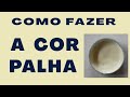 Como fazer a cor Palha através de misturas de cores