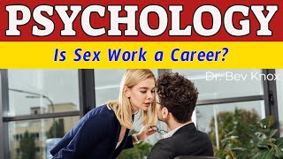 The Career of a Sex Worker - Is Sex Work a Career?