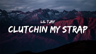 Lil Tjay - Clutchin My Strap (Lyrics)