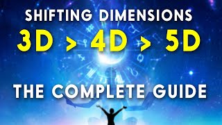 3D, 4D, 5D Consciousness EXPLAINED - The Complete Guide To Shifting From 3D to 5D