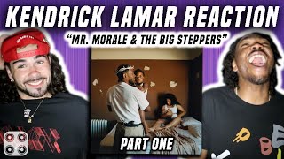 KENDRICK LAMAR // MR. MORALE AND THE BIG STEPPERS REACTION x REVIEW (Part One)