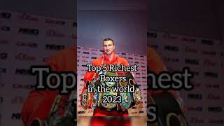 Top 5 Richest Boxers in the world 2023