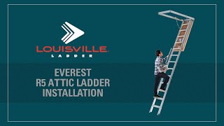 Louisville Ladder Everest R5 Attic Ladder Installation