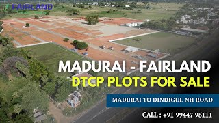 Plots for Sale in Madurai to Dindigul NH Road | DTCP Approved \u0026 Rera Registered | Fairland Township