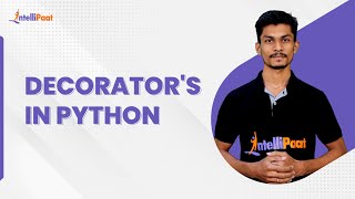 Python Decorators | Decorators in Python Explained | Python Tutorial | Intellipaat