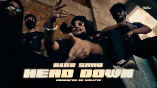 Riar Saab - Head Down | Prod. by Xplicit | Official Music Video