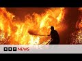 Hundreds of firefighters continue to battle wildfires across Europe  - BBC News