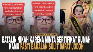 IBU-IBU INI SEMPROT Wanita Yang Batalin Nikah Karena Maksa Minta Sertifikat Rumah.