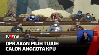 DPR Uji Calon Anggota KPU dan Bawaslu | Kabar Pagi tvOne