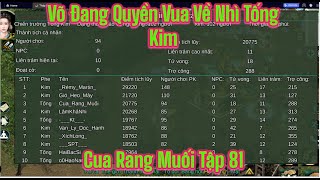 Thập Đại Anh Hùng - Võ Lâm 1: Võ Đang Quyền Vua Về Nhì Tống Kim Cua Rang Muối Tập 81