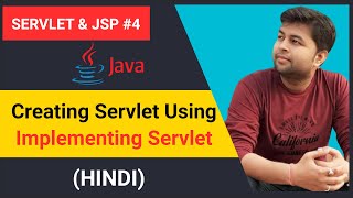 Creating Servlet using Implementing Servlet | HINDI | Servlet & JSP #4