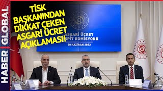TİSK Başkanı Akkol'dan Asgari Ücret Zammı Sonrası Flaş Açıklama: "Ayrıma İnanmıyoruz Biz"