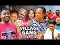 VILLAGE GANG SEASON 4 - (New Trending Movie) Uju Okoli & Onny Micheal  2022 Latest Nigerian Movie