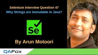 Selenium Interview Question 47 - Why Strings are immutable in Java?
