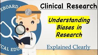 Clinical Research and Statistics - Introduction To Biases and How We Can Identify Them