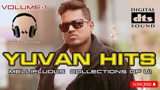 Yuvan hits | Yuvan Shankar Raja hits | Yuvan melodies | U1 hits | #Yuvanism | 5.1 HD Audio