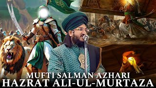 Hazrat Ali-Ul-Murtaza Sher-E-Khuda ❤️🥹 Mufti Salman Azhari Bayan - @AliffCreations