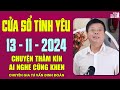 Nghe Tư Vấn Cửa Sổ Tình Yêu Ngày 13/11/2024 | Đinh Đoàn Tư Vấn Chuyện Thầm Kín Ai Nghe Cũng Khen Hay