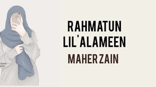 Download Rahmatun lil'alameen ||Maher zein||(lirik dan terjemahan)~Ya habibi ya muhammad #rahmatunlilalameen mp3
