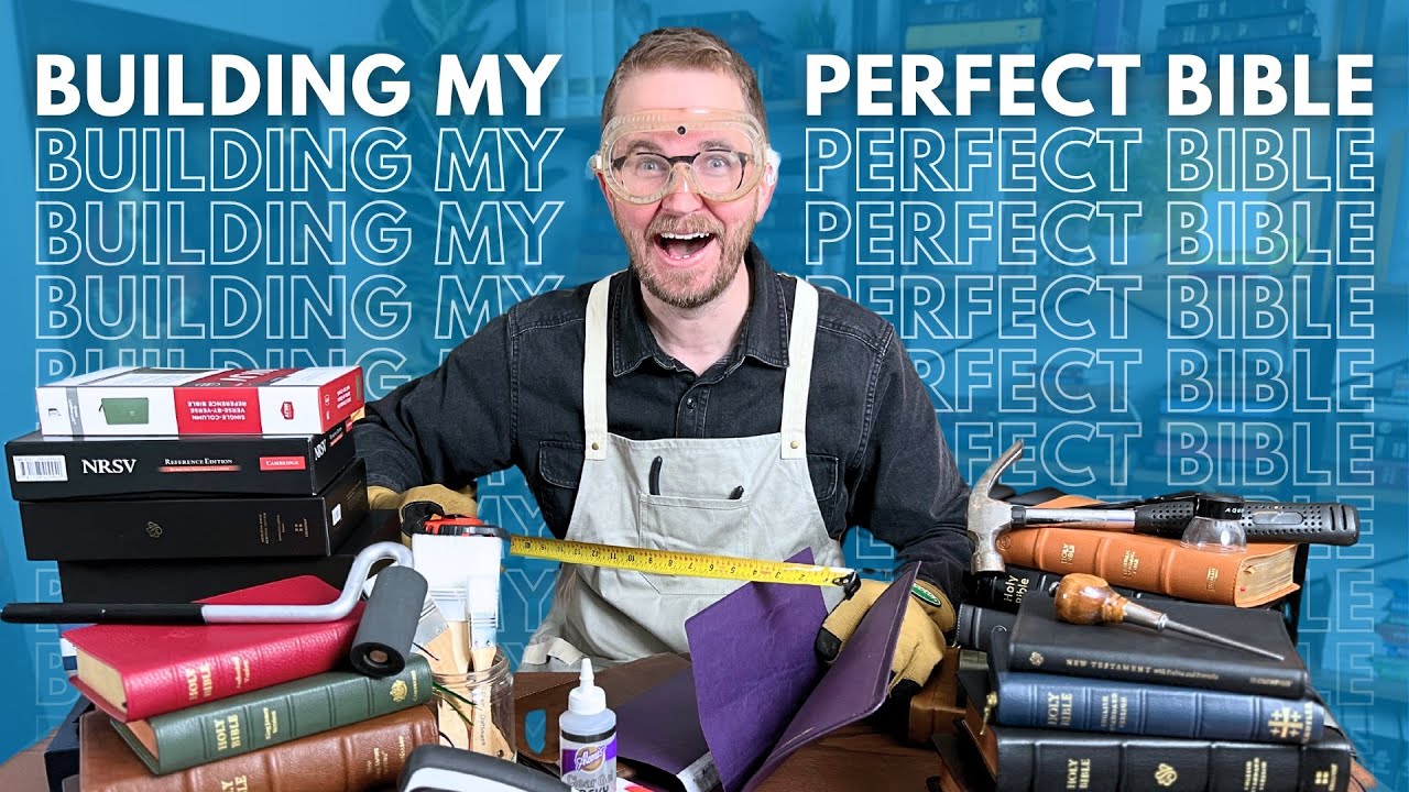 Building My Perfect Bible Youtube