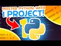 Master Python With This ONE Project!