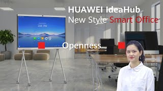 Your Office Made Mobile, with HUAWEI IdeaHub