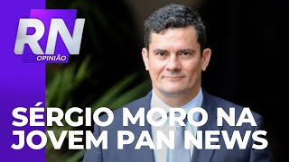 Entrevista Sérgio Moro na Jovem Pan News