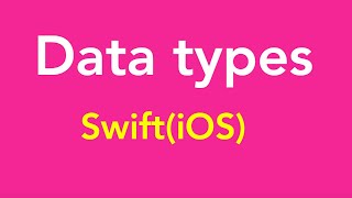 12-Data Types in iOS Swift Programming Language | Int, Float, Double, Character, String, Bool ||
