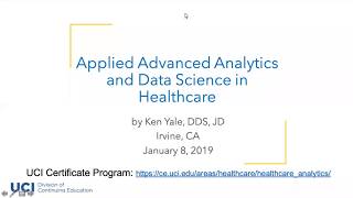 Applied Advanced Analytics and Data Science in Healthcare 1/8/19