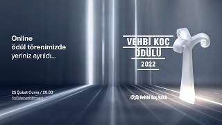 VEHBİ KOÇ ÖDÜL TÖRENİ 2022