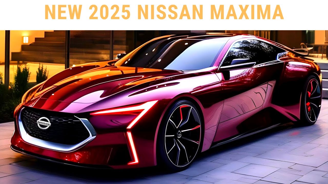 NEW 2025 Nissan Maxima - The Future Of Luxury Cars Revealed - YouTube