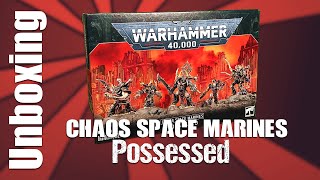 Unboxing Chaos Space Marines: Possessed