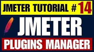 JMeter tutorial #14 | JMeter Plugins Manager