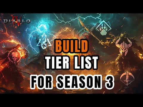 CLASS TIER LIST! THE BEST BUILDS FOR SEASON 3 – Diablo 4