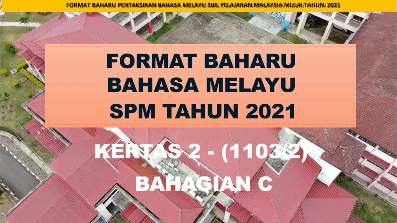 Format Spm Bahasa Melayu 2021 Kertas Model Spm Bahasa Melayu Format